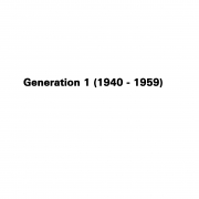 Generation 1 (1940 - 1959)